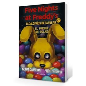 EL PARQUE DE BOLAS - ESCALOFRIOS DE FAZBEAR 1 - FIVE NIGHTS