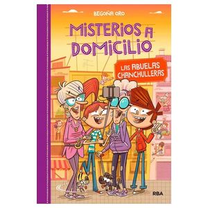 LAS ABUELAS CHANCHULLERAS - MISTERIOS A DOMICILIO 3