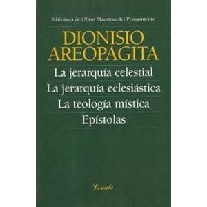 LA JERARQUIA CELESTIAL Y OTROS TEXTOS - DIONISIO AREOPAGITA