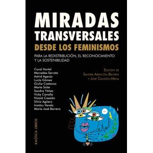 MIRADAS TRANSVERSALES DESDE LOS FEMINISMOS