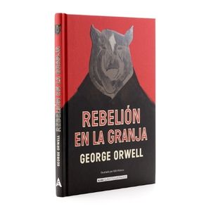 REBELION EN LA GRANJA - CLASICOS ILUSTRADOS - GEORGE ORWELL