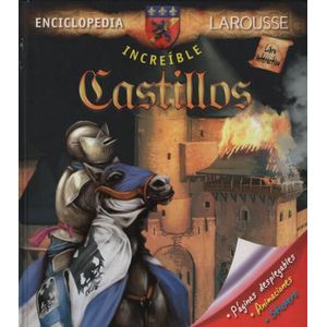 ENCICLOPEDIA LAROUSSE INCREIBLE CASTILLOS