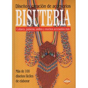 BISUTERIA DISEÑO Y CREACION DE ACCESORIOS
