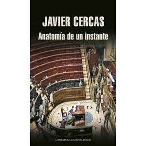 ANATOMIA DE UN INSTANTE - JAVIER CERCAS