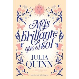 MAS BRILLANTE QUE EL SOL - LAS HERMANAS LYNDON 2 - QUINN