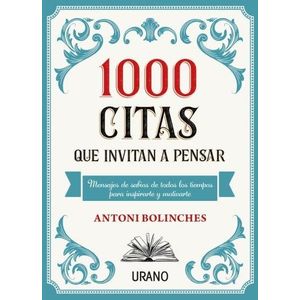 1000 CITAS QUE INVITAN A PENSAR - BOLINCHES
