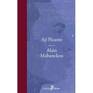 AJI PICANTE - ALAIN MABANCKOU