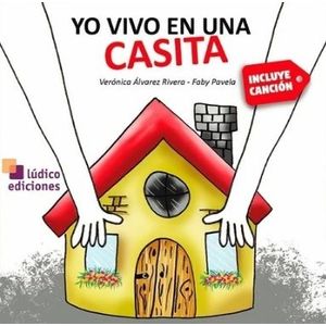 YO VIVO EN UNA CASITA - LETRAS CANTADAS
