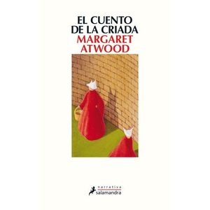 EL CUENTO DE LA CRIADA - MARGARET ATWOOD