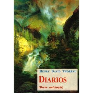 DIARIOS - BREVE ANTOLOGIA - HENRY DAVID THOREAU