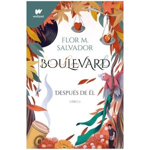 DESPUÉS DE ÉL - BOULEVARD LIBRO 2 - FLOR M. SALVADOR