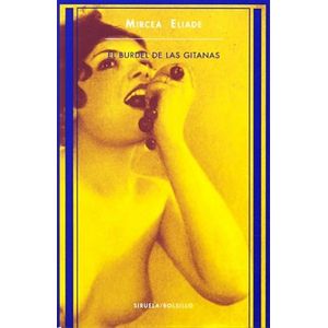 EL BURDEL DE LAS GITANAS - MIRCEA ELIADE