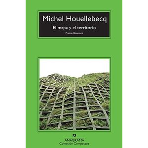 EL MAPA Y EL TERRITORIO - MICHEL HOUELLEBECQ