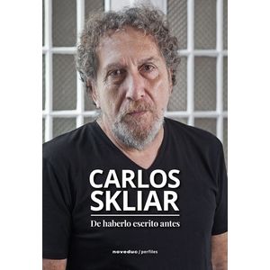 DE HABERLO ESCRITO ANTES - SKLIAR