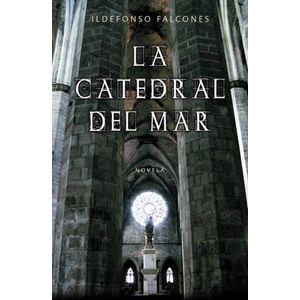 LA CATEDRAL DEL MAR - ILDEFONSO FALCONES