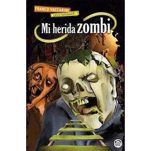 MI HERIDA ZOMBI - FRANCO VACCARINI