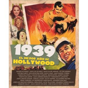 1939 EL MEJOR AÑO DE HOLLYWOOD