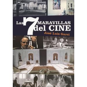 LAS 7 MARAVILLAS DEL CINE - JOSE LUIS GARCI