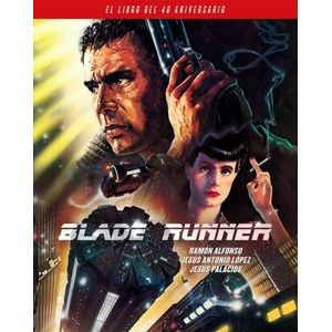 BLADE RUNNER - EL LIBRO DEL 40 ANIVERSARIO