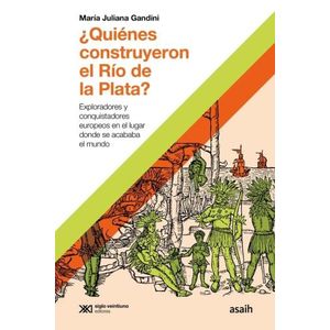 QUIENES CONSTRUYERON EL RIO DE LA PLATA? - GANDINI