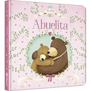 TE AMO ABUELITA - ABRAZOS