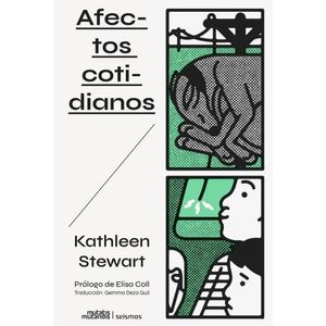 AFECTOS COTIDIANOS - KATHLEEN STEWART