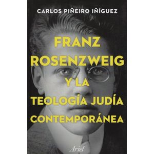 FRANZ ROSENZWEIG Y LA TEOLOGIA JUDIA CONTEMPORANEA