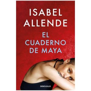 EL CUADERNO DE MAYA - ISABEL ALLENDE