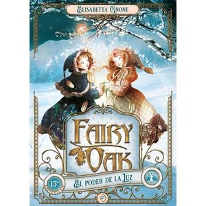 EL PODER DE LA LUZ - FAIRY OAK 3