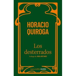 LOS DESTERRADOS - HORACIO QUIROGA