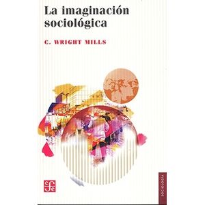 LA IMAGINACION SOCIOLOGICA - CHARLES MILLS WRIGHT