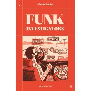FUNK INVESTIGATORS - ALBERTO ZANINI