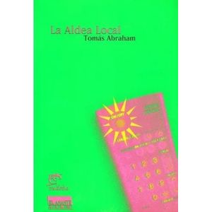 LA ALDEA LOCAL - TOMAS ABRAHAM