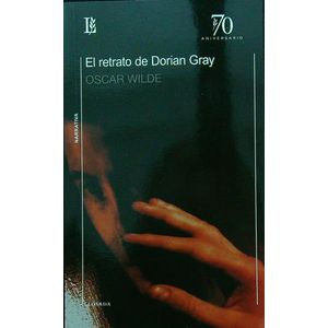 EL RETRATO DE DORIAN GRAY - OSCAR WILDE