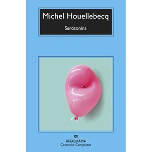 LIBRO SEROTONINA - MICHEL HOUELLEBECQ