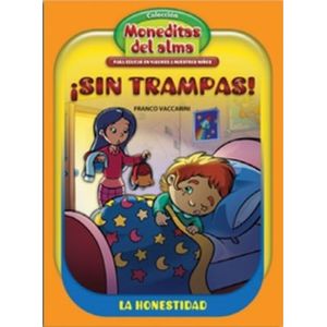 SIN TRAMPAS ! - LA HONESTIDAD - MONEDITAS DEL ALMA