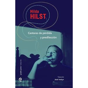 CANTARES DE PERDIDA Y PREDILECCION - HILDA HILST