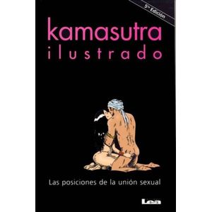 KAMASUTRA ILUSTRADO, LAS POSICIONES DE LA UNION SEXUAL