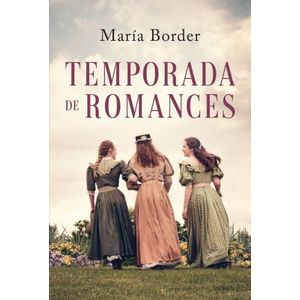TEMPORADA DE ROMANCES - MARIA BORDER