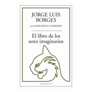 EL LIBRO DE LOS SERES IMAGINARIOS - BIBLIOTECA JORGE LUIS BO
