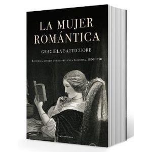 LA MUJER ROMANTICA - GRACIELA BATTICUORE