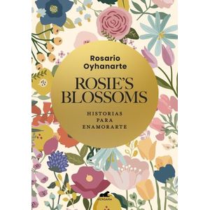LIBRO ROSIE’S BLOSSOMS - ROSARIO OYHANARTE