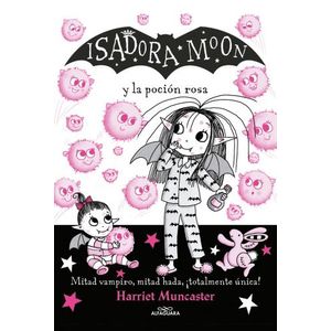 ISADORA MOON Y LA POCION ROSA  - ISADORA MOON 11