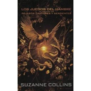 BALADA DE PAJAROS CANTORES Y SERPIENTES - SUZANNE COLLINS /