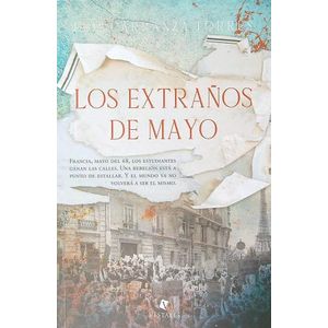 LOS EXTRAÑOS DE MAYO - LUIS CARRANZA TORRES