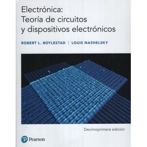 ELECTRONICA: TEORIA DE CIRCUITOS Y DISPOSITIVOS ELECTRONICOS