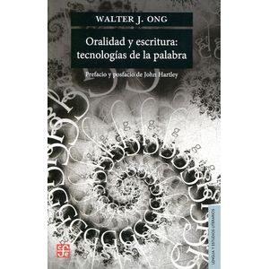ORALIDAD Y ESCRITURA. TECNOLOGIAS DE LA PALABRA - WALTER ONG
