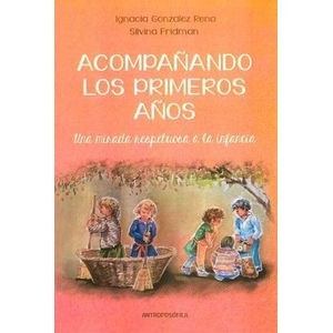 ACOMPAÑANDO LOS PRIMEROS AÑOS - GONZALEZ RENA - FRIDMAN