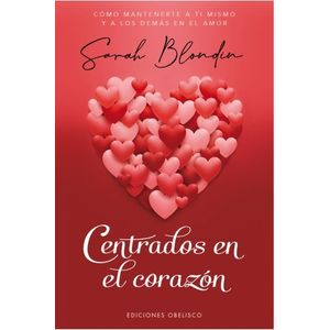 CENTRADOS EN EL CORAZON - SARAH ONDIN