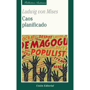 CAOS PLANIFICADO - LUDWIG VON MISES